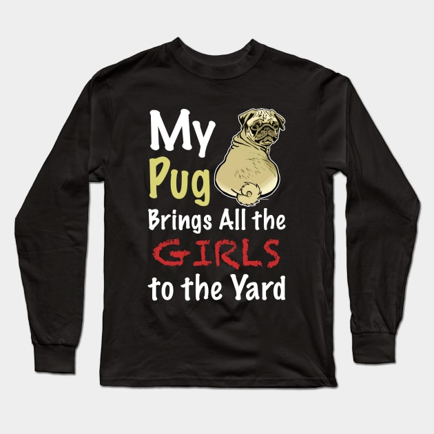 Pug butt girls Long Sleeve T-Shirt by darklordpug